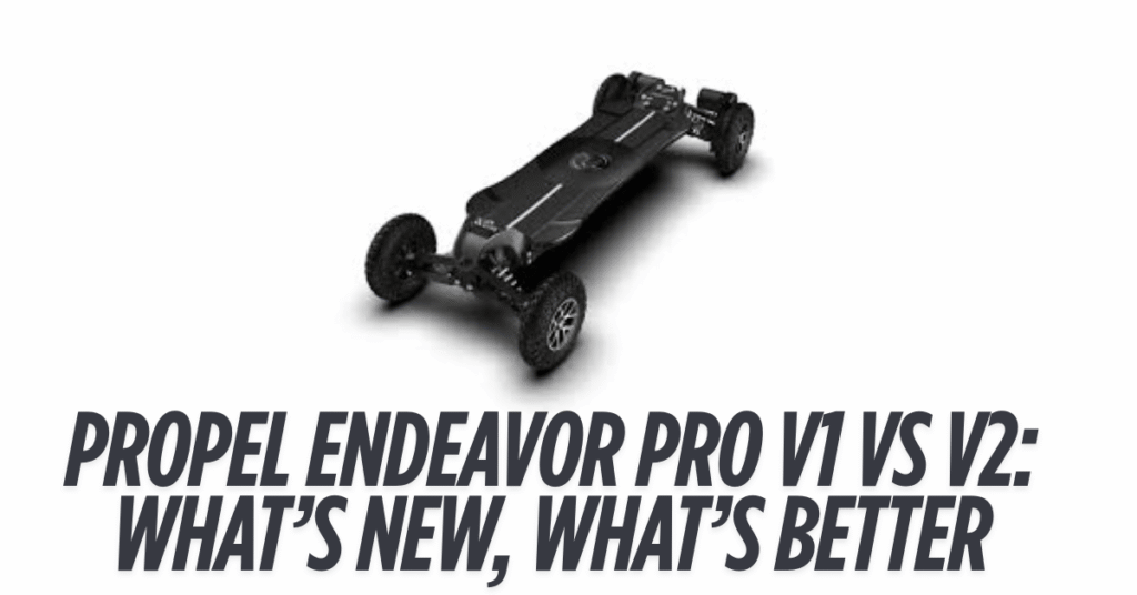 Propel Endeavor Pro V1 vs V2