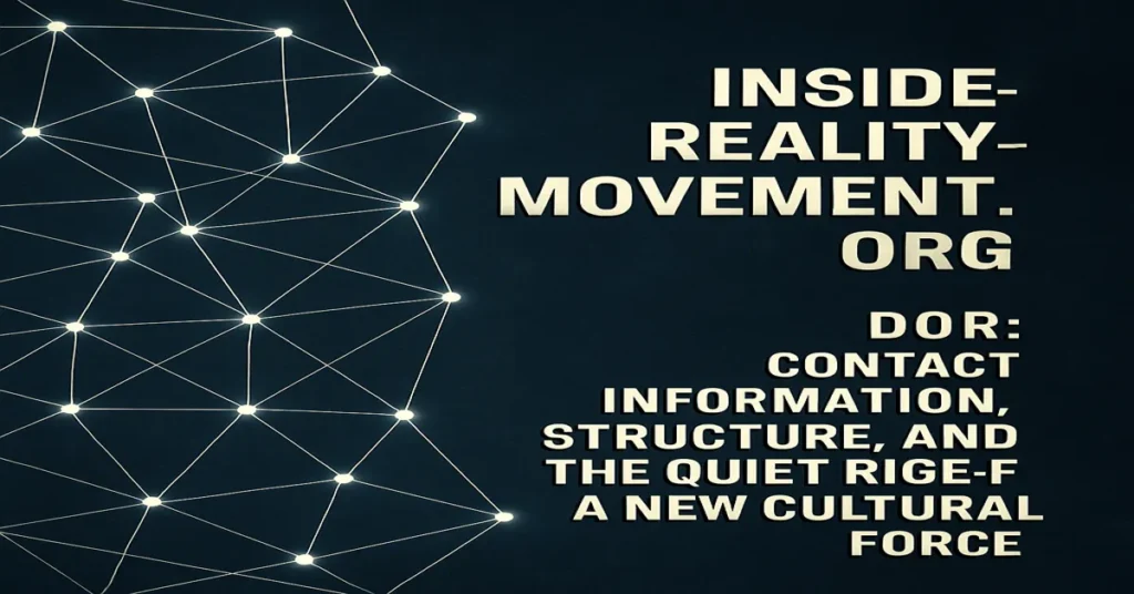 Contact Info Reality-Movement.org Dor,