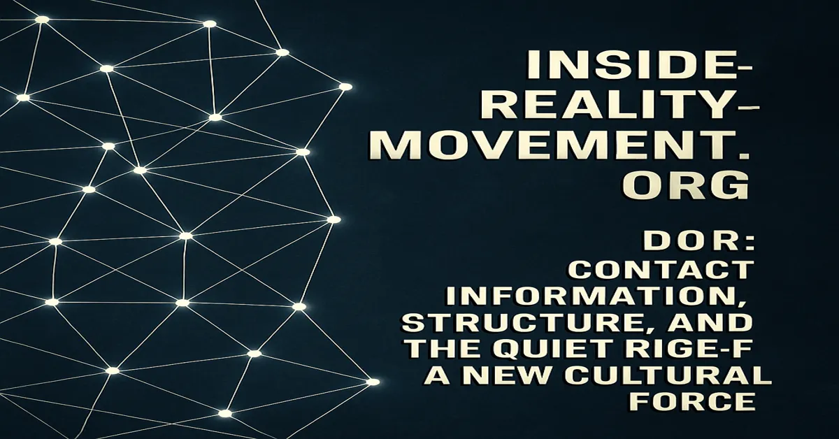 Contact Info Reality-Movement.org Dor,