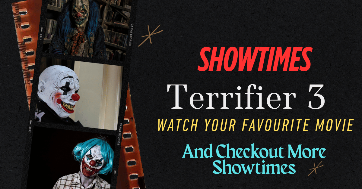 Terrifier 3 Showtimes