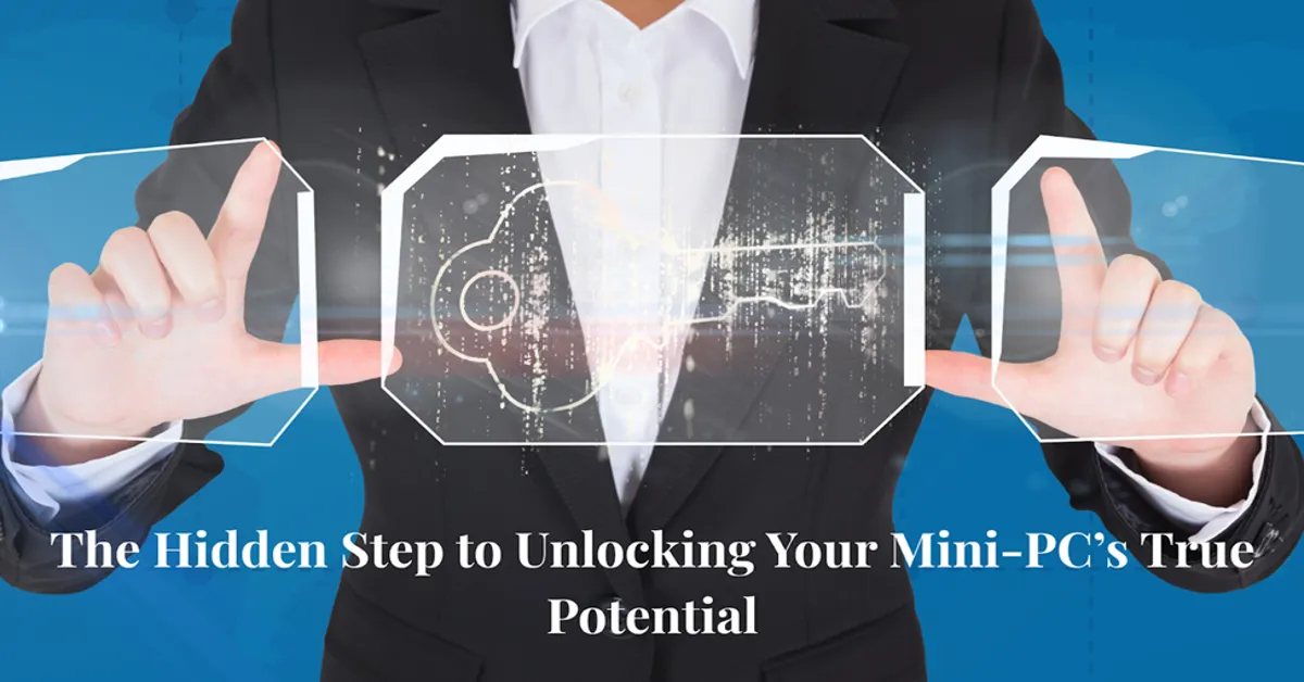 Mini-PC’s True Potential